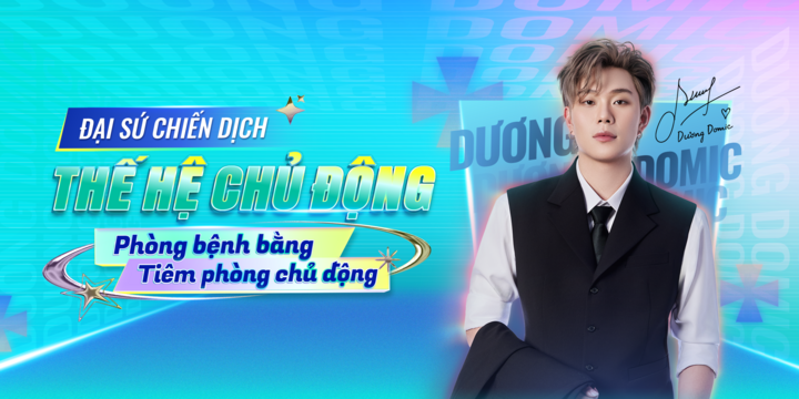 Long Châu cùng Dương Domic lan tỏa tinh thần tiêm phòng chủ động đến giới trẻ